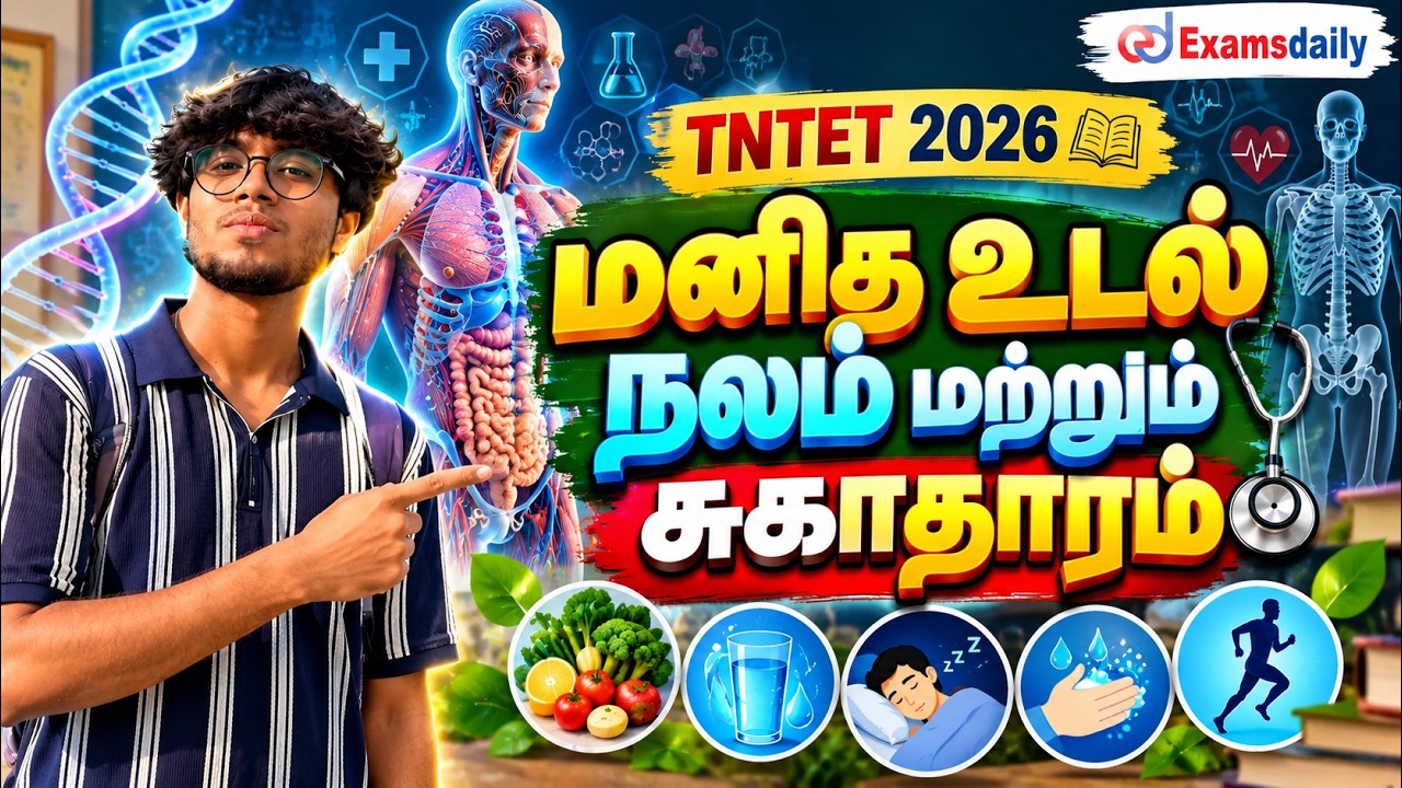 TNTET 2026 -  Human body Health - Envirnment and everyday life in animals