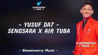 Download lagu Yusuf (Donggala) - Sengsara x Air Tuba Lirik || Lirik Lagu Sengsara x Air Tuba versi Yusuf Da7 mp3