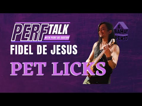 PET LICKS | PERFTalk ni Fidel De Jesus 4/4