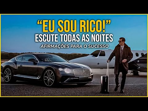 "EU SOU RICO" | Afirmações para Dinheiro e Sucesso - Escute Antes de Dormir! [PODEROSO!]