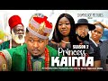 PRINCESS KAIMA  (SEASON 2) {NEW ZUBBY MICHEAL MOVIE} -2023 LATEST NIGERIAN NOLLYWOOD MOVIE