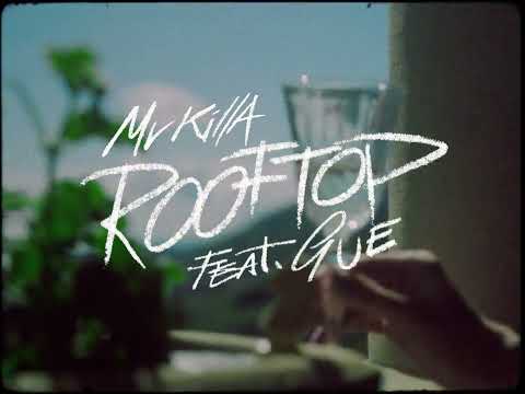 MV Killa - ROOFTOP (feat. GUE) [Official Visual Video]