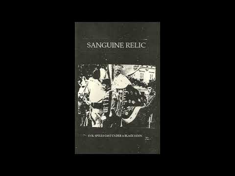 Sanguine Relic - Evil Spells Cast Under A Black Moon (Demo) (2015)