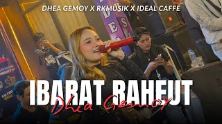 Download lagu IBARAT RAHEUT - Dhea Gemoy X RKmusic live ideal caffe | dangdut bajidoran  mp3