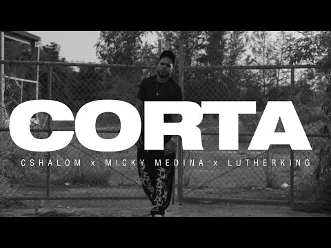 CSHALOM, Micky Medina & Lutherking - CORTA (Visualizer)