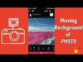 How To Make Your Photo Background Move In Hindi Add Motion In Photo Without Photoshop 2020