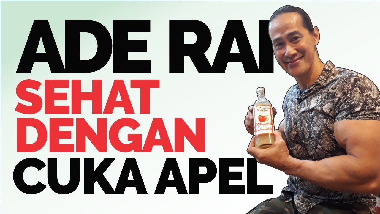 ADE RAI sehat dengan CUKA APEL