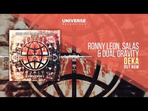 Ronny Leon, SALAS & Dual Gravity - DEKA (OUT NOW)