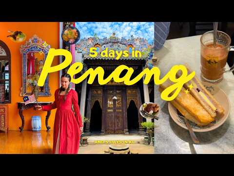 Vlog 10 giorni Penang–KL (con prezzi): cibo locale, attività, shopping, dove alloggiare