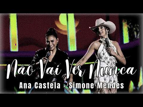 Ana Castela ft. @simonemendesoficial - Não Vai Ver Nunca ( Boiadeira Internacional)