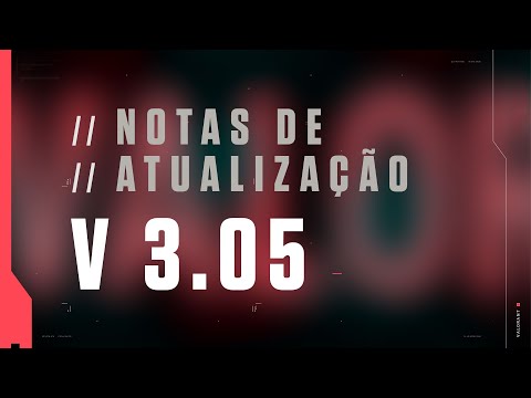 VALORANT | Notas de Atualização - v 3.05
