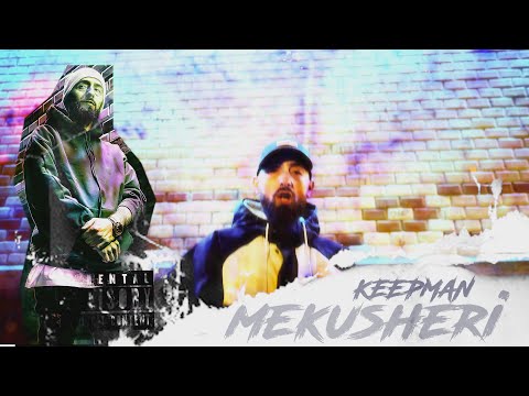 KEEPMAN - MEKUSHERI (official 4K music video)