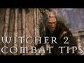Combat Tips - The Witcher 2 (Enhanced Edition)