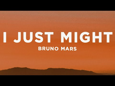 Bruno Mars - I Just Might (Lyrics)