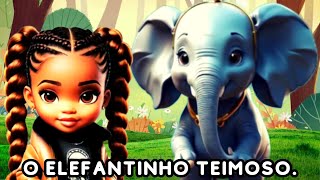 ?O ELEFANTINHO TEIMOSO ?HISTÓRIA INFANTIL COMPLETA ?DESENHO ANIMADO INFANTIL ?HISTÓRIAS INFANTIS.