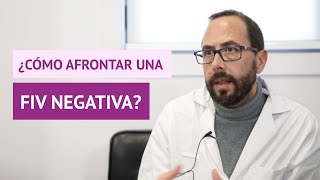 ¿Cómo se puede afrontar una FIV negativa