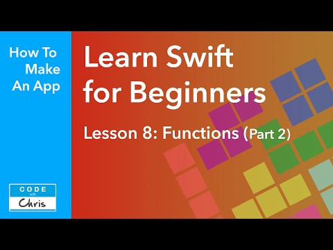 Learn Swift for Beginners Ep 8 Functions Part 2