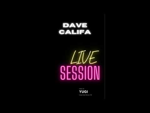 Dave Califa - Live Session
