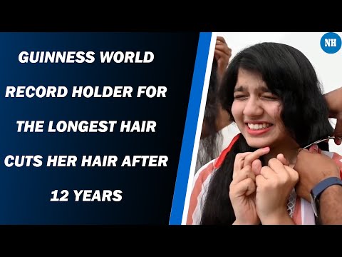 Guinness World Record holder for the longest hair cuts her hair after 12 years