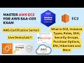 master aws ec2 elastic compute cloud for aws saa c03 exam live demo of concepts aws ec2