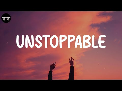 Sia - Unstoppable (Lyric Video) | Justin Bieber, Ed Sheeran,...