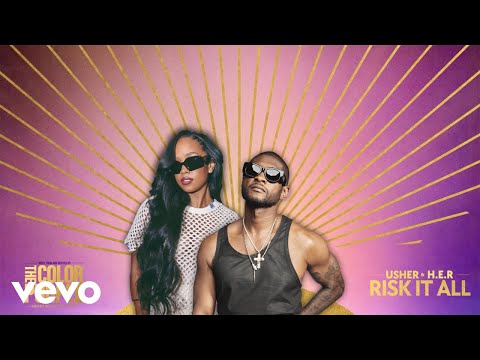 USHER, H.E.R. - Risk It All (From the Original Motion Picture “The Color Purple”)