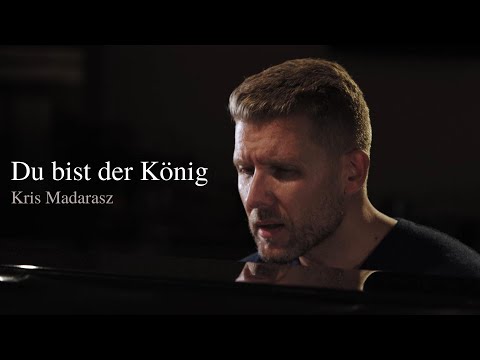 Kris Madarasz - Du bist der König (Lyric Video)