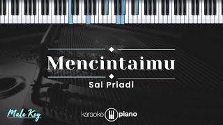 Download lagu Mencintaimu - Sal Priadi (KARAOKE PIANO - MALE KEY) mp3