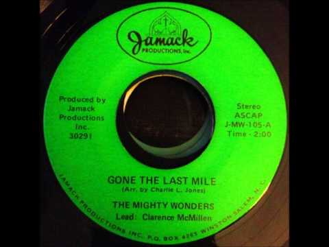 the mighty wonders - 'gone the last mile' north carolina gospel soul 45 on jamack