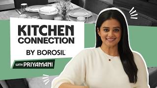 Priyamani’s Kitchen Revamp | Borosil Kitchen Connection | Kitchen Organisation & Essentials