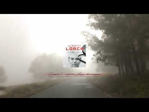 El enigma Lorca | Episodio 1 ‐ García Lorca, los orígenes