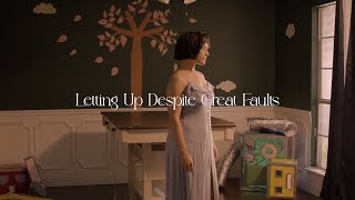 Letting Up Despite Great Faults – “Dress”