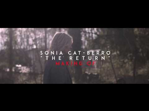 Sonia Cat-Berro  - Making off "The Return"