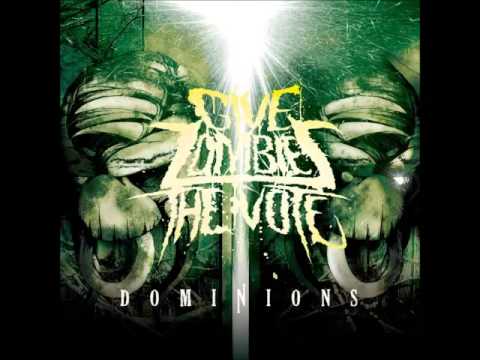 Give Zombies The Vote - Dominions [USA] (+Lyrics)