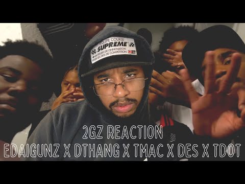 EdaiGunz x DThang x T Mac x DES x Tdot - 2Gz (Music Video) REACTION