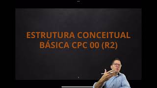 CPC 00 (R2) - Estrutura Conceitual para Relatório Financeiro