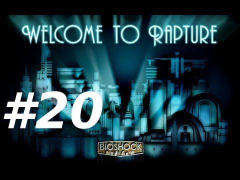 Bioshock Walkthrough with Commentary Part 20 - I've Been Napalm'd