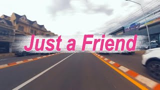 Download lagu Just a Friend [ MV] mp3