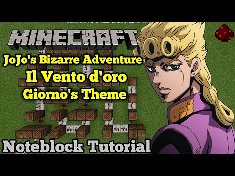 JoJo Bizarre Adventure Giorno's Theme/The Golden Wind Minecraft Note Block Tutorial