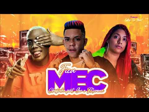 MC CHEFINHO MC GW E MC MORENA - FICA MEC #bregafunk