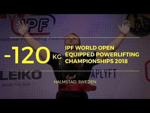 Men, 120 kg - World Open Equipped Powerlifting Championships 2018