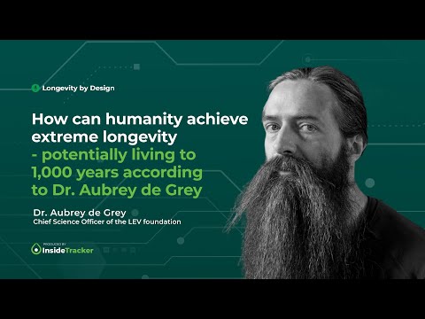 The Path to a 1,000-Year Lifespan with Dr. Aubrey de Grey