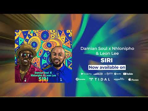 Damian Soul Feat. Nhlonipho & Leon Lee - Siri (Official Audio) SMS SKIZA 7918789