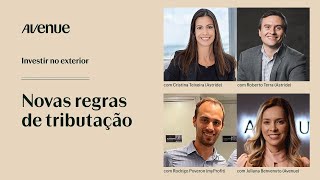 Tudo o que você precisa saber sobre as novas regras de tributação para investimentos no exterior
