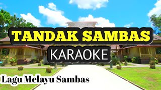 Download lagu KARAOKE LAGU TANDAK SAMBAS - LAGU MELAYU SAMBAS mp3 Download lagu KARAOKE LAGU TANDAK SAMBAS - LAGU MELAYU SAMBAS mp3