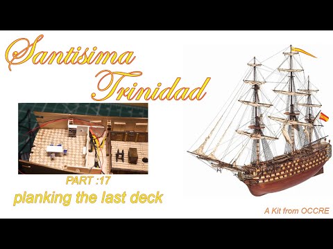 Adding more furniture, and planking the final deck.  Santisima Trinidad - wooden model ship building