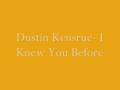 Dustin Kensrue - I Knew You Before (With Lyrics)