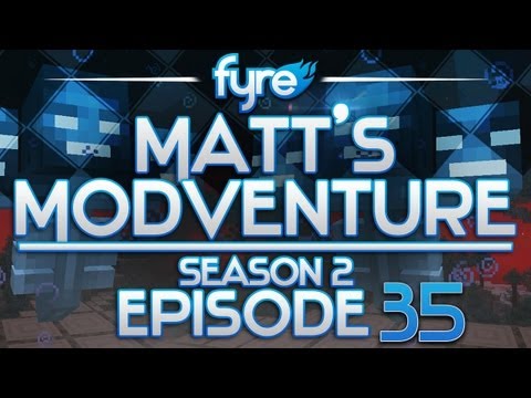Minecraft : Matt's Modventure - S2 : Episode 35