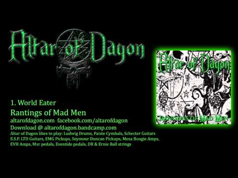 Altar of Dagon - World Eater (Rantings of Mad Men)