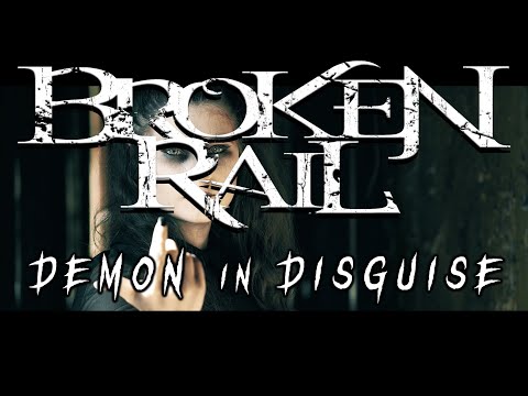 BROKENRAIL "DEMON IN DISGUISE" (Official Music Video)